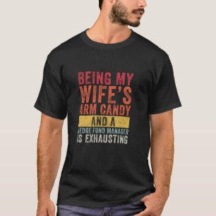 Camiseta Ser mi esposa es el administrador del fondo de ayu