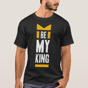 Camiseta Ser mi rey