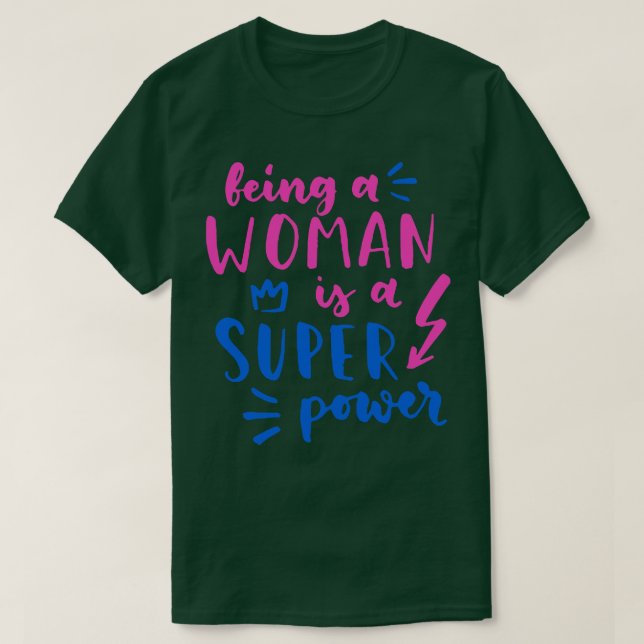 Camiseta Ser mujer es un gran poder feminista (Diseño del anverso)