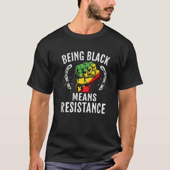 Camiseta Ser negro significa resistencia, mes de historia n (Anverso)