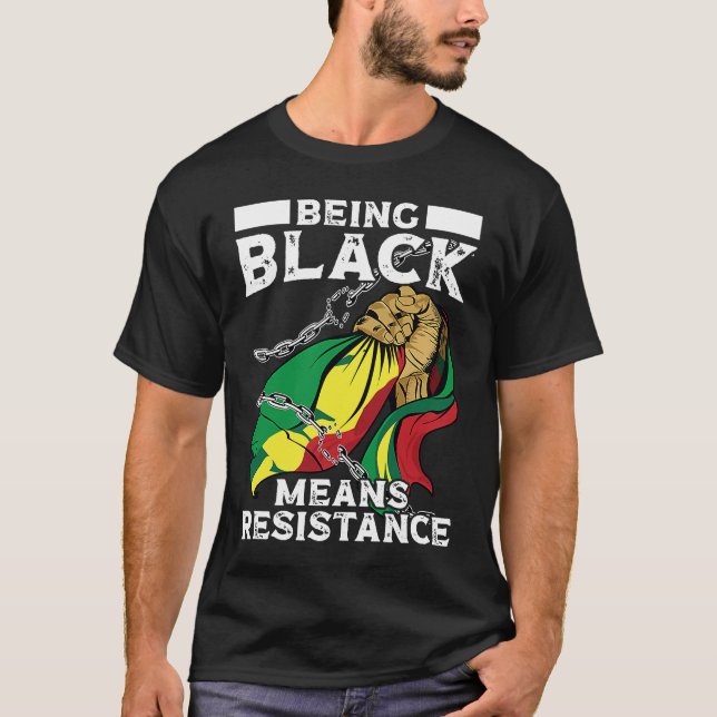 Camiseta Ser negro significa resistencia Mes de historia ne (Anverso)