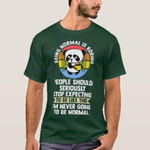 Camiseta ser normal es aburrir a la gente pandas café