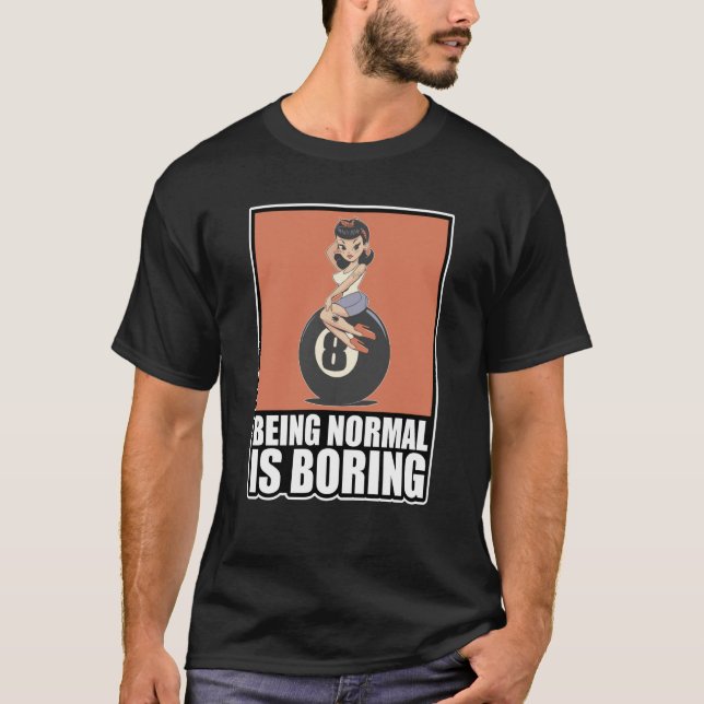 Camiseta Ser normal es aburrir la valla de Rockabilly (Anverso)