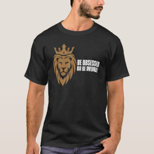 Camiseta Ser Obtenido O Ser Medio De La Formación Motivador
