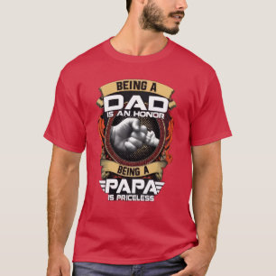Camiseta Ser padre es un honor pero ser papá no tiene preci