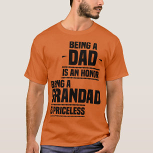Camiseta ser padre es un honor ser abuelo es invaluable