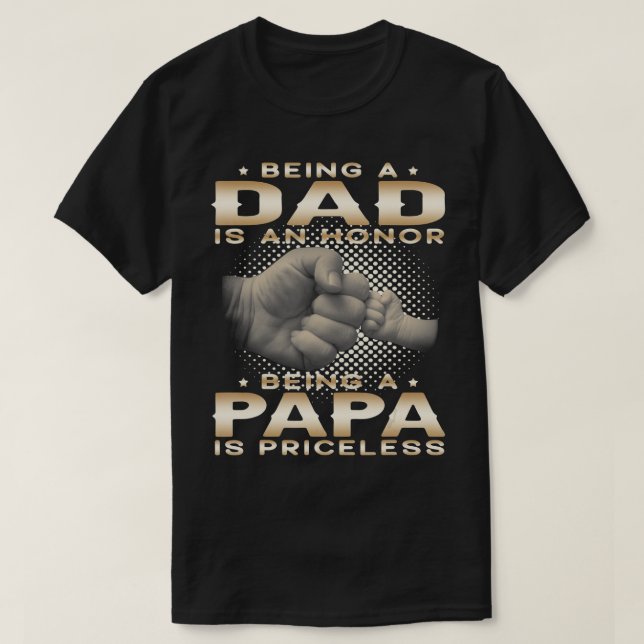 Camiseta Ser padre es un HONOR Ser PAPA es un precio (Diseño del anverso)