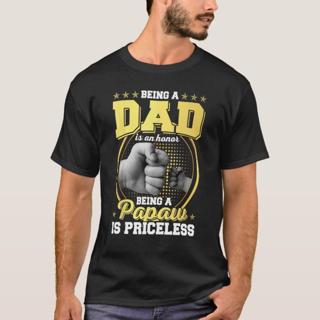 Camiseta Ser padre es un honor Ser Papaw es un regalo inval (Anverso)