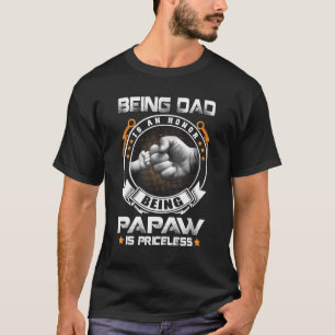 Camiseta Ser Papá Es Un Honor Para Los Hombres Ser Papaw Es