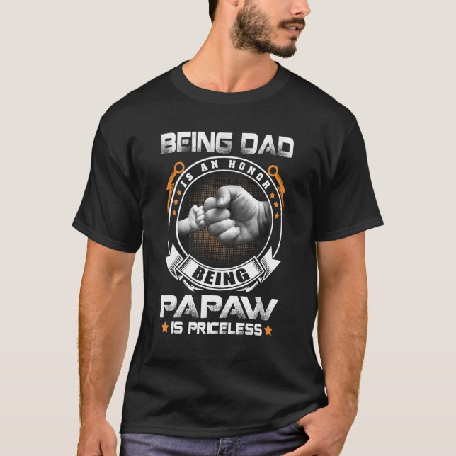 Camiseta Ser Papá Es Un Honor Para Los Hombres Ser Papaw Es (Anverso)