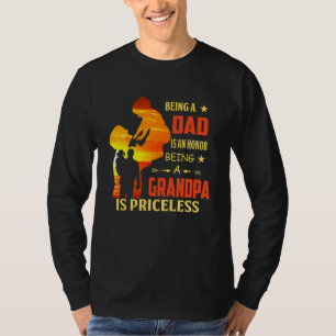 Camiseta Ser Papá Es Un Honor Ser Abuelo Es Un Precio