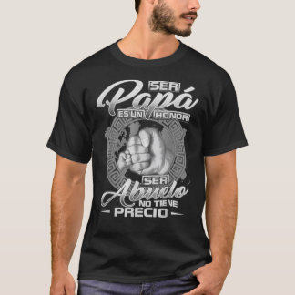 Camiseta Ser papa es un honor ser Abuelo no tiene precio Cl