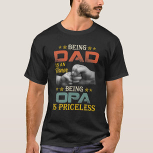 Camiseta Ser Papá Es Un Honor Ser Opa No Tiene Precio