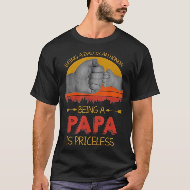 Camiseta Ser Papá Es Un Honor Ser Papa Es Una Fata Sin Prec (Anverso)