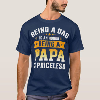 Camiseta Ser Papá Es Un Honor Ser Papa No Tiene Precio