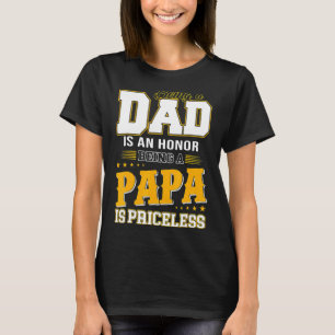 Camiseta Ser Papá Es Un Honor Ser Papa No Tiene Precio