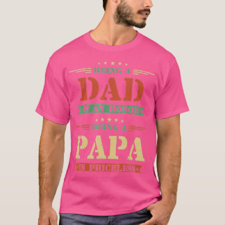 Camiseta Ser Papá Es Un Honor Ser Papa No Tiene Precio