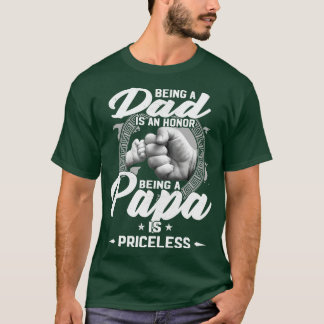 Camiseta Ser Papá Es Un Honor Ser Papa No Tiene Precio