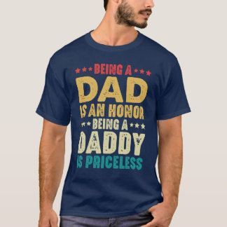 Camiseta Ser Papá Es Un Honor Ser Papi No Tiene Precio
