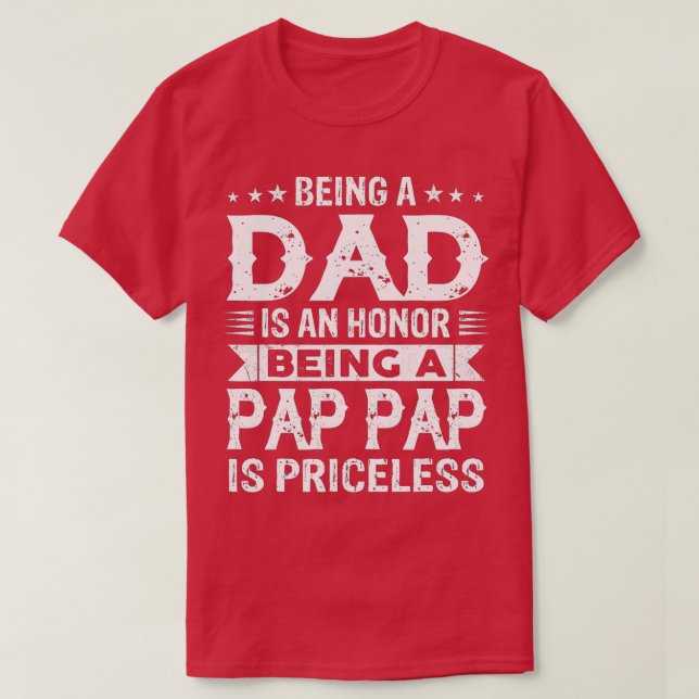 Camiseta Ser Papá Es Un Honor Ser Un Papanicolau Es Un Prec (Diseño del anverso)