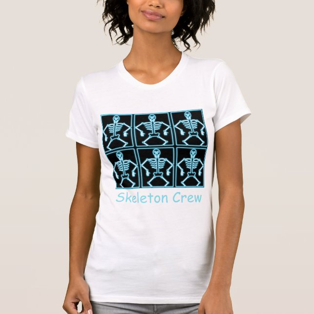 Camiseta Ser parte de la "tripulación Skeleton" (Anverso)