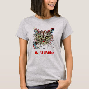 Camiseta Ser PAWsitive, graciosa cita de gato