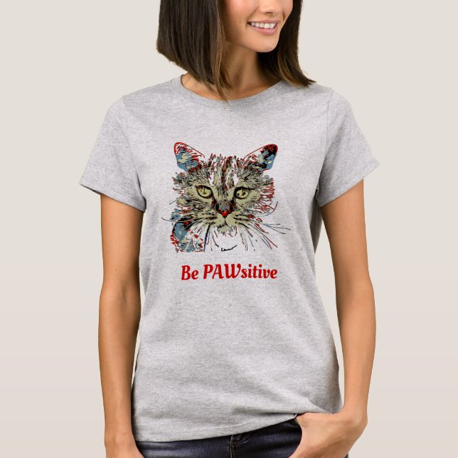 Camiseta Ser PAWsitive, graciosa cita de gato (Anverso)