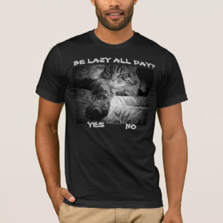 Camiseta ¿Ser perezoso todo el día? Cat Dice Sí