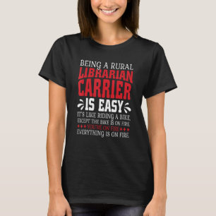 Camiseta Ser portador bibliotecario rural es un puesto rura