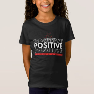 Camiseta Ser positivo