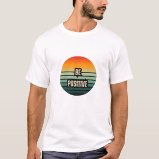 Camiseta Ser positivo