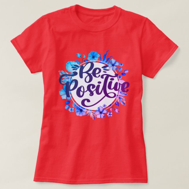 Camiseta Ser positivo (Diseño del anverso)