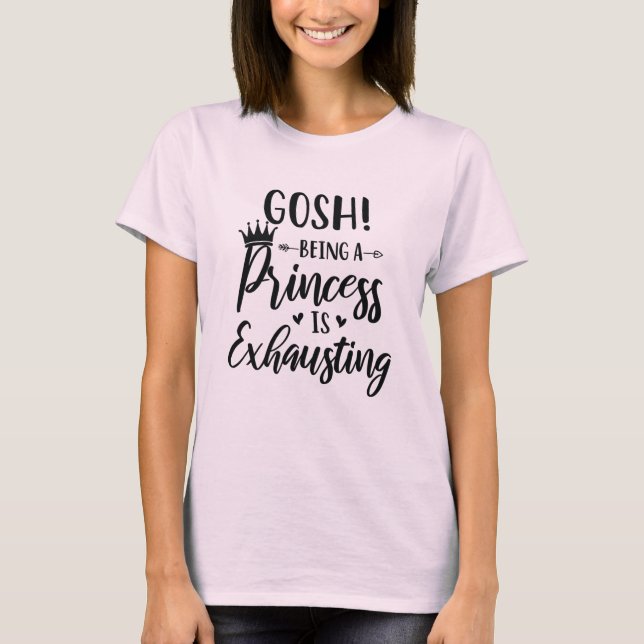 Camiseta Ser princesa es agobiar a las mujeres de la moda (Anverso)