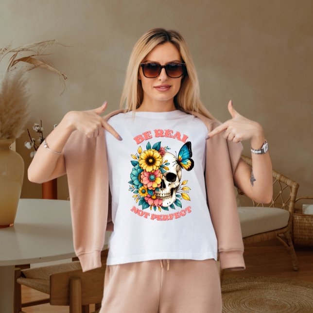 Camiseta Ser real no perfecto (Subido por el creador)