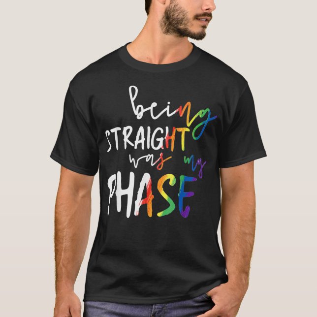 Camiseta Ser recto fue mi fase de orgullo lgbtq (Anverso)