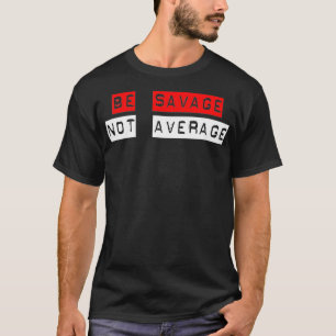 Camiseta Ser salvado no promedio