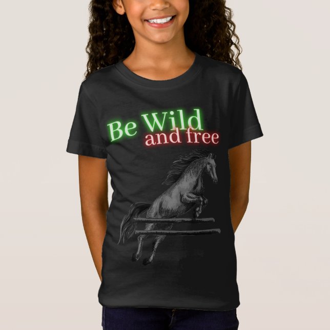 Camiseta Ser salvajes y jugo libre de caballos (Anverso)