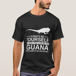 Camiseta Ser Siempre Iguana Para Hombres Mujeres Ani