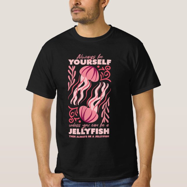 Camiseta Ser siempre tú mismo, adorno de medusas animales (Anverso)