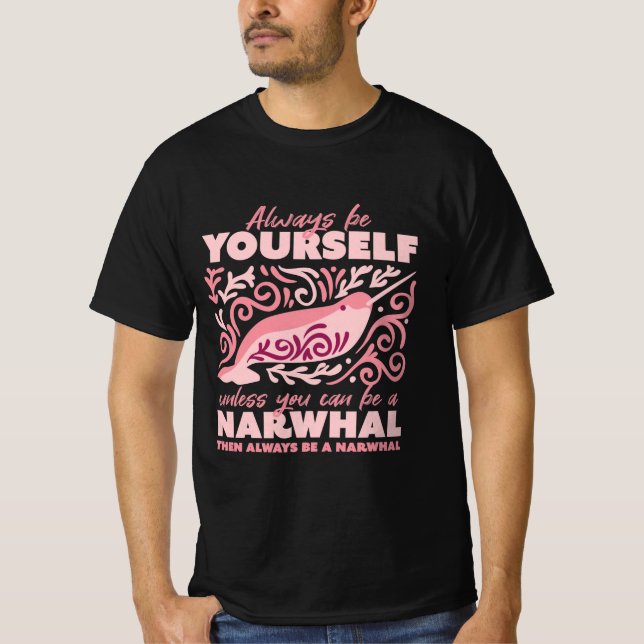 Camiseta Ser siempre tú mismo, adorno de narwhent animal (Anverso)