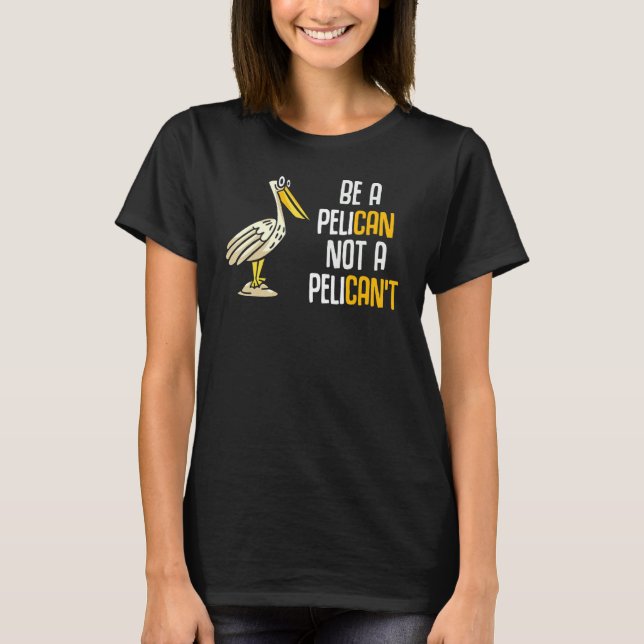 Camiseta Ser siempre un pelícano no un pelícano (Anverso)