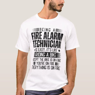 Camiseta Ser Técnico De Alarma De Fuego Es Fácil