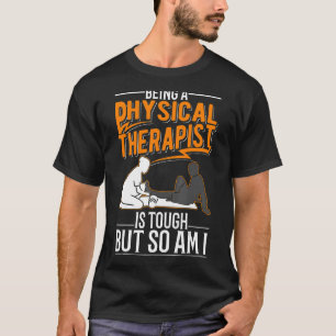 Camiseta Ser Terapia Física Es Difícil Pero También Lo Soy