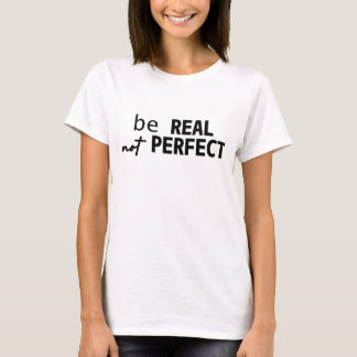 CAMISETA SER TIPOGRAFÍA MOTIVATIVA REAL NO PERFECTA