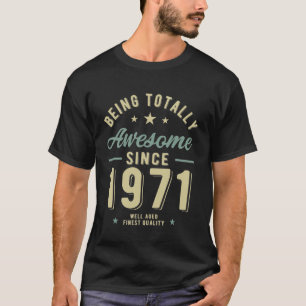 Camiseta Ser Totalmente Asombroso Desde 1971
