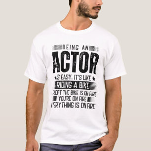 Camiseta Ser un actor es fácil
