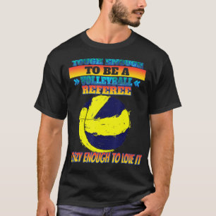 Camiseta Ser un árbitro de voleibol, una broma sarcástica