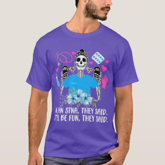 Camiseta Ser un asistente de Enfermería de pruebas de STNA
