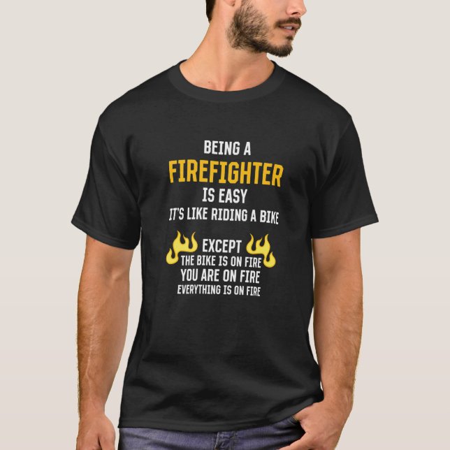 Camiseta Ser un bombero es fácil fuego de humor para bomber (Anverso)