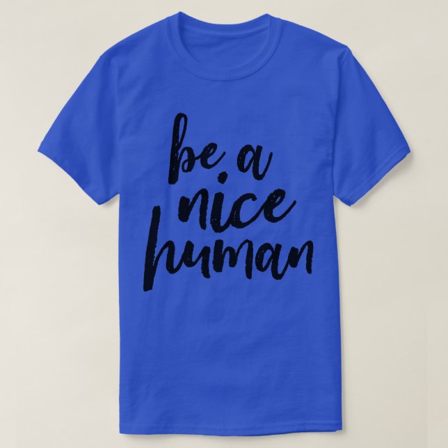Camiseta Ser un buen humano (Diseño del anverso)